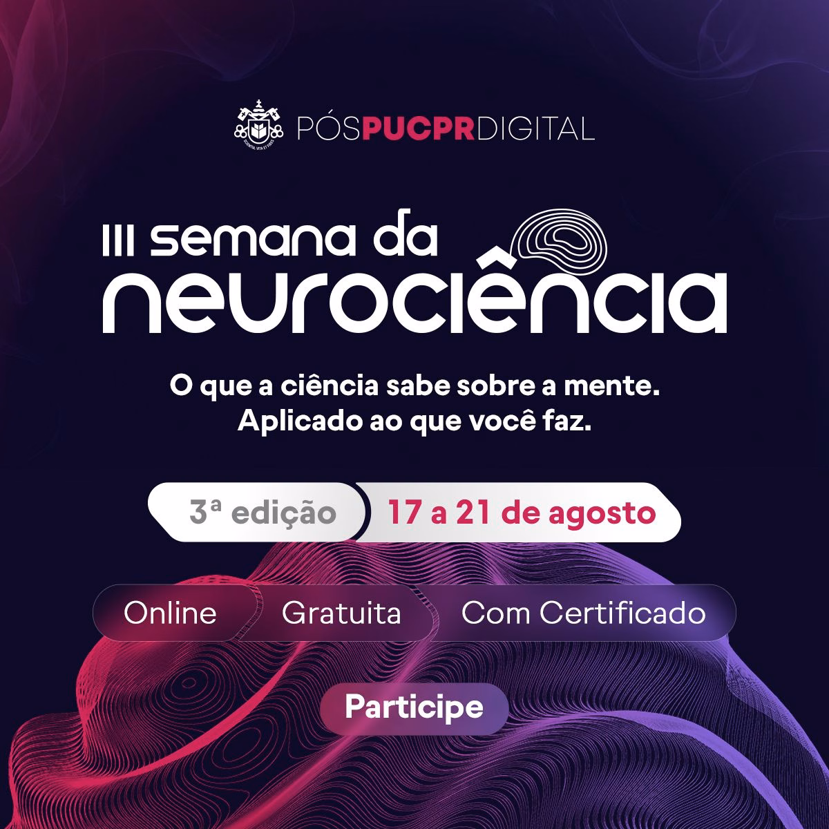 III Semana da Neurociência, evento online gratuito com certificado, de 17 a 21 de agosto.